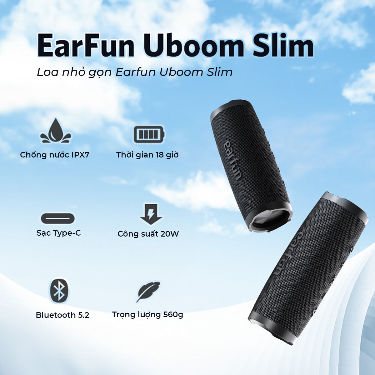 Loa Bluetooth Earfun Uboom Slim - Khám phá sự kết hợp hoàn hảo giữa thiết kế thanh lịch và âm thanh sống động với loa Bluetooth <strong>Earfun Uboom Slim</strong>. Với độ mỏng ấn tượng và bề mặt phủ vải cao cấp, chiếc loa này là một nét chấm phá tinh tế cho mọi không gian sống hiện đại. Dù có thân hình mảnh mai, loa vẫn mang đến công suất 20W mạnh mẽ cùng chất âm stereo trong trẻo, cân bằng. Chuẩn chống nước IPX7, thời lượng pin lên đến 18 giờ và khả năng ghép đôi stereo giúp bạn tự do tận hưởng âm nhạc ở bất cứ đâu, từ phòng khách đến những buổi dã ngoại. <strong>Earfun Uboom Slim</strong> là lựa chọn lý tưởng cho những ai yêu cái đẹp và không muốn thỏa hiệp về chất lượng âm thanh.