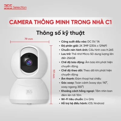 Camera Wifi Trong Nhà 365 Selection C1 Tuya 3MP 2K Full HD Chính Hãng - <strong>Camera Wifi 365 Selection C1 Tuya 3MP 2K Full HD</strong>, quay màu ban đêm, PTZ 360°, phát hiện chuyển động AI. Kết nối Tuya Smart/365 Life qua Wifi 2.4GHz, đàm thoại 2 chiều, lưu thẻ 128GB. Lắp đặt dễ, bảo hành 24 tháng, lý tưởng giám sát nhà ở, văn phòng.