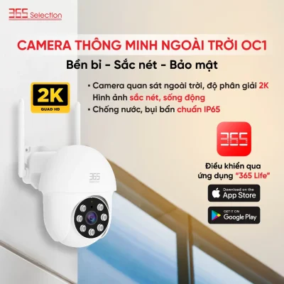 Camera Wifi Ngoài Trời 365 Selection OC1 Tuya 3MP 2K Chính Hãng - <strong>Camera Wifi 365 Selection OC1 Tuya 3MP 2K</strong>, chống nước IP65, thu hình 360° với PTZ, tầm nhìn đêm 10m. Kết nối Tuya Smart/Smart Life qua Wifi 2.4GHz, lắp đặt dễ dàng. Hỗ trợ thẻ nhớ 128GB, đàm thoại 2 chiều, phát hiện chuyển động. Lý tưởng giám sát ngoài trời.