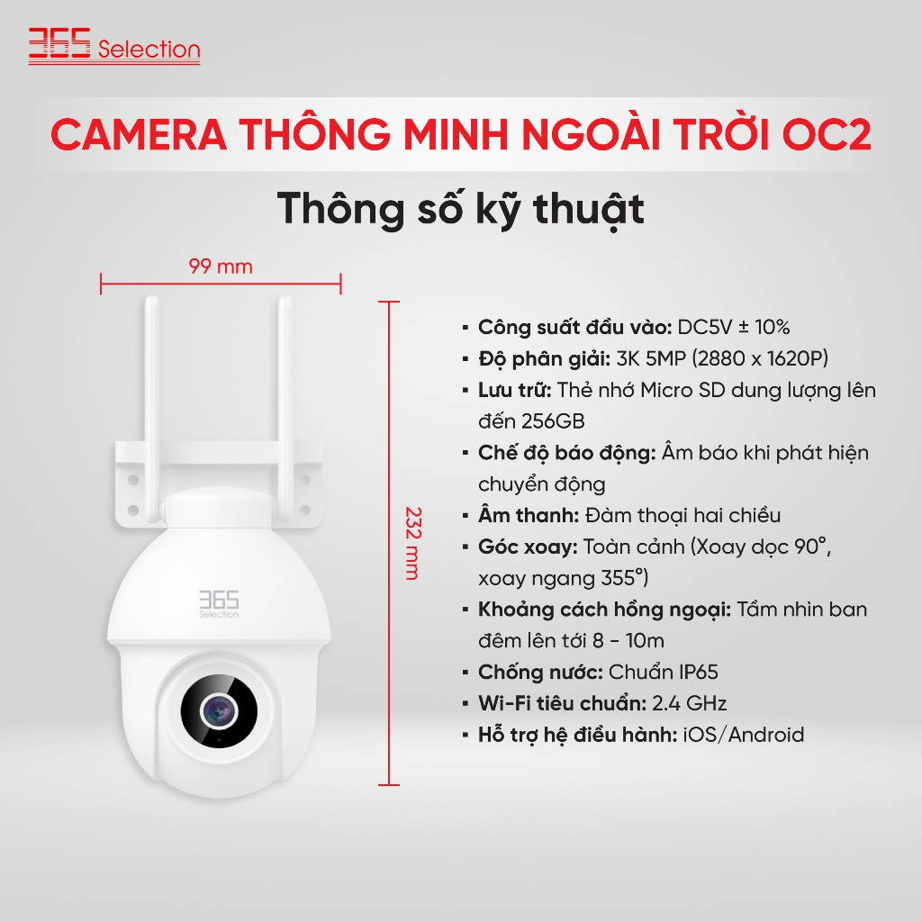 Camera Wifi Ngoài Trời 365 Selection OC2 Tuya 5MP 3K Chính Hãng - <strong>Camera Wifi 365 Selection OC2 Tuya 5MP 3K</strong>, chống nước IP65, quay 360° PTZ, quay màu ban đêm 10m. Kết nối Tuya Smart/365 Life qua Wifi 2.4GHz, đàm thoại 2 chiều, phát hiện chuyển động AI. Hỗ trợ thẻ nhớ 256GB, lắp đặt dễ, bảo hành 24 tháng, lý tưởng giám sát ngoài trời.