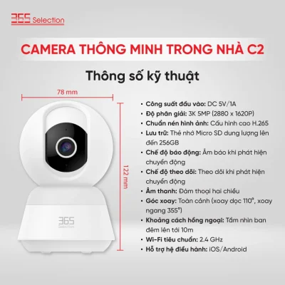 Camera Wifi Trong Nhà 365 Selection C2 Tuya 5MP 3K Chính Hãng - <strong>Camera Wifi 365 Selection C2 Tuya 5MP 3K2</strong>, quay 360°, phát hiện chuyển động AI, quay màu ban đêm. Kết nối Tuya Smart/365 Life qua Wifi 2.4GHz, đàm thoại 2 chiều, hỗ trợ thẻ nhớ 256GB. Lắp dễ, bảo hành 24 tháng, lý tưởng giám sát nhà ở, văn phòng, cửa hàng.