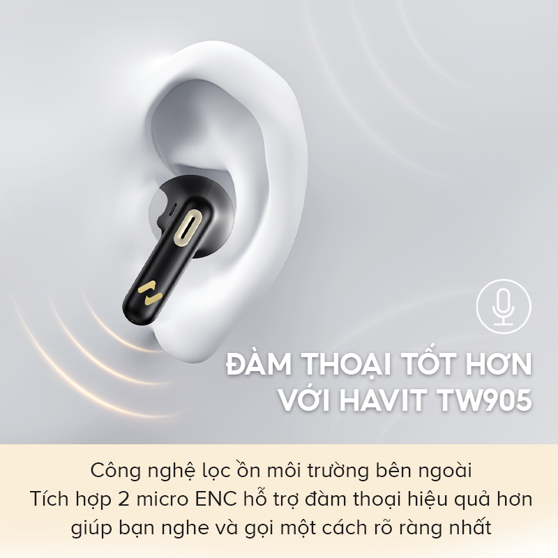 Tai Nghe True Wireless HAVIT TW905, Bluetooth 5.3, 2 Mic ENC, Nghe Nhạc Đến 27H - Trải nghiệm sự tự do không dây và giao tiếp trong trẻo với tai nghe True Wireless <strong>HAVIT TW905</strong>. Được trang bị công nghệ kết nối Bluetooth 5.3 thế hệ mới, sản phẩm đảm bảo tín hiệu ổn định và ghép nối tức thì. Nổi bật với hệ thống 2 micro ENC khử ồn môi trường, giúp giọng nói của bạn luôn to, rõ ràng trong mọi cuộc gọi. Tận hưởng chất âm cân bằng và thời lượng pin bền bỉ lên đến 27 giờ khi dùng cùng hộp sạc. Với thiết kế công thái học nhỏ gọn, mang lại cảm giác đeo thoải mái suốt cả ngày, <strong>HAVIT TW905</strong> là lựa chọn thông minh cho nhu cầu làm việc, học tập và giải trí hàng ngày.
