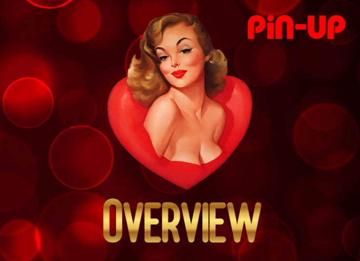 Pin Up Platformasının Sadələşdirilmiş İcmalı - Addım-addım Bələdçi Pin Up