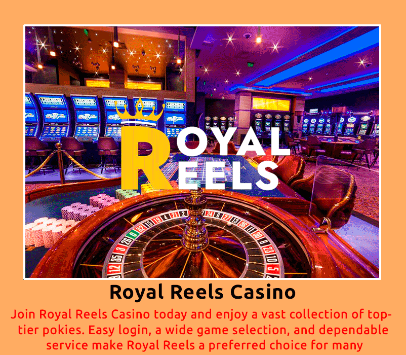 Best Choose Royal Reels Casino VIP Rewards Hot Trends royal